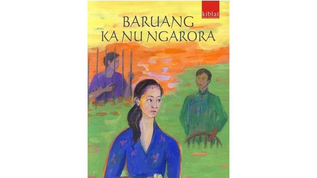 Ringkasan Novel Baruang Kanu Ngarora, Bercerita Soal Apa? Ringkasan Novel Baruang Kanu Ngarora, Bercerita Soal Apa?
