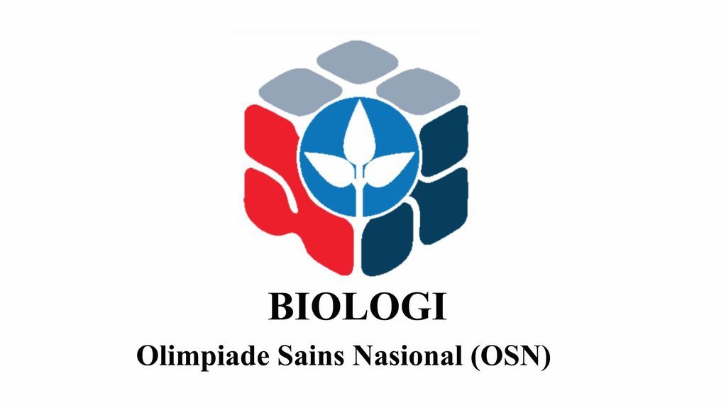 Silabus Olimpiade Cabang Biologi OSN SMA 2025 dan Materinya Silabus Olimpiade Cabang Biologi OSN SMA 2025 dan Materinya