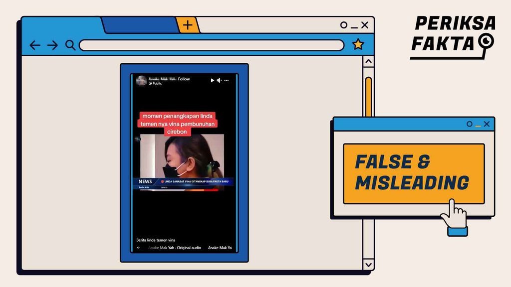 Hoaks Video Penangkapan Linda dalam Kasus Pembunuhan Vina