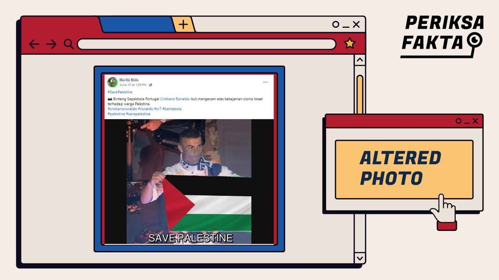 Tidak Benar Foto Cristiano Ronaldo Bentangkan Bendera Palestina Tidak Benar Foto Cristiano Ronaldo Bentangkan Bendera Palestina