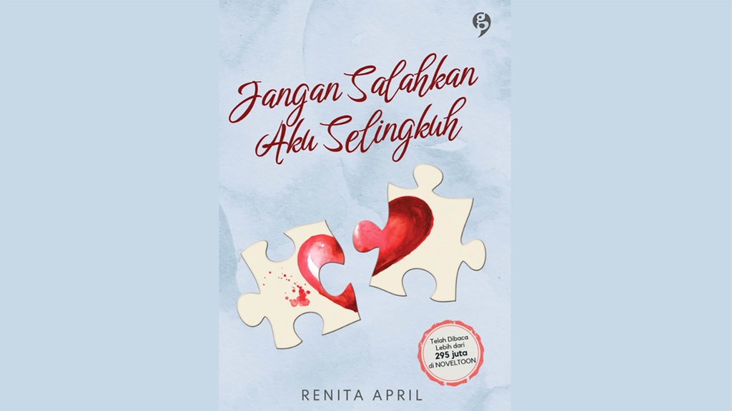 Sinopsis Novel Jangan Salahkan Aku Selingkuh dan Link Bacanya Sinopsis Novel Jangan Salahkan Aku Selingkuh dan Link Bacanya