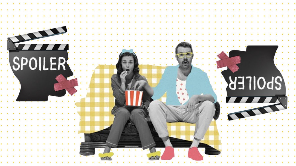 Spoiler, Merusak Kenikmatan Menonton atau Justru Sebaliknya? Spoiler, Merusak Kenikmatan Menonton atau Justru Sebaliknya?