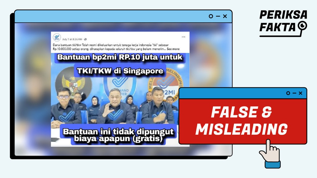 Tidak Benar BP2MI Beri Bantuan Rp10 Juta untuk TKI di Singapura Tidak Benar BP2MI Beri Bantuan Rp10 Juta untuk TKI di Singapura