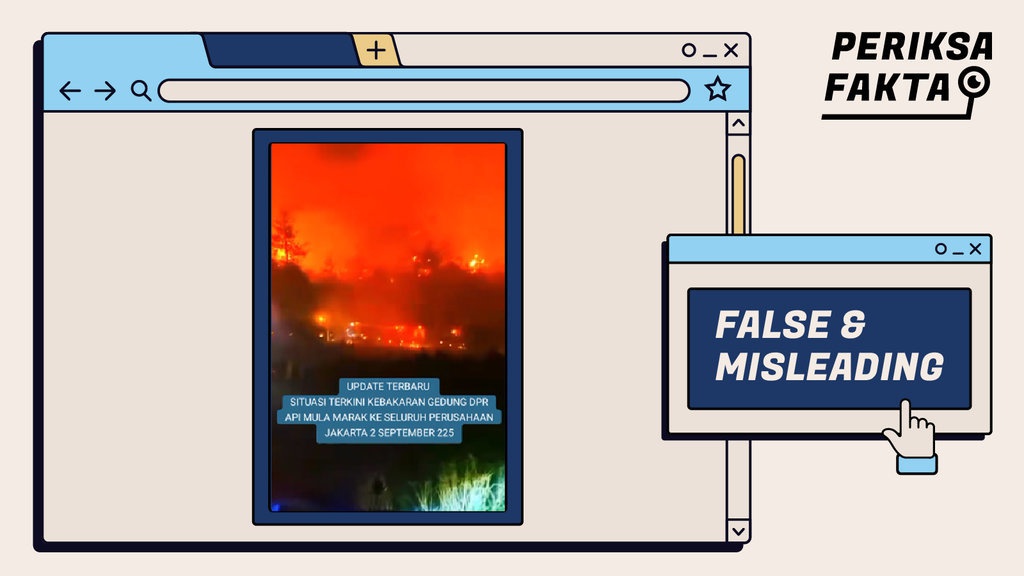 Hoaks Video Kebakaran Gedung DPR dan Kantor Sekitarnya Hoaks Video Kebakaran Gedung DPR dan Kantor Sekitarnya