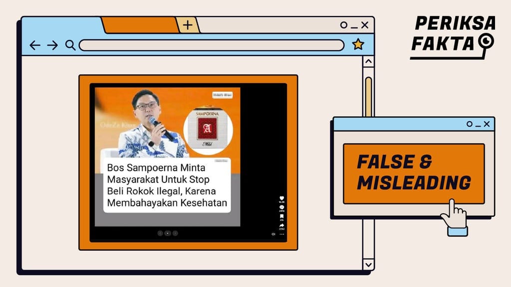 Hoaks Bos Sampoerna Sebut Rokok Ilegal Bahaya bagi Kesehatan Hoaks Bos Sampoerna Sebut Rokok Ilegal Bahaya bagi Kesehatan