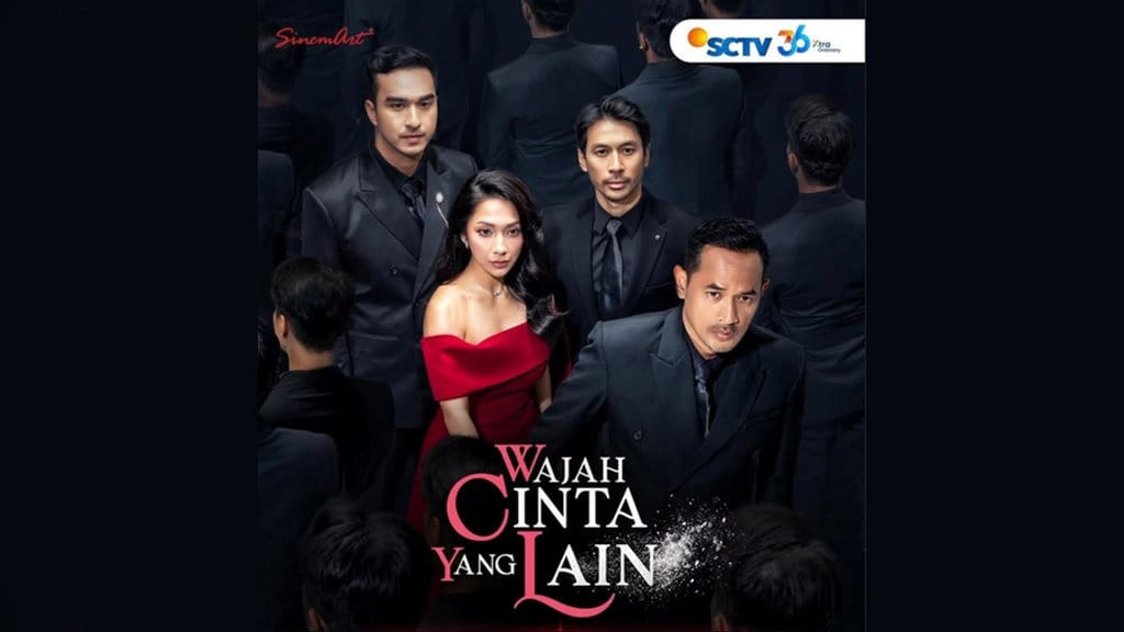 Sinetron Wajah Cinta yang Lain Jam Berapa? Cek Jadwal Sinetron SCTV