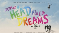 Sinopsis Film A Head Full of Dreams, Rekam Jejak 20 Tahun Coldplay 