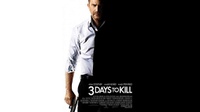 Sinopsis Film Three Days to Kill di Bioskop Trans TV 21 Mei 2021