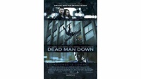 Sinopsis Film Dead Man Down & Jadwal Bioskop Trans TV 30 Januari