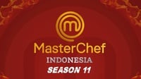 Hasil MasterChef Indonesia Season 11, Siapa yang Dieliminasi?
