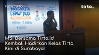 MSI Bersama Tirto.id Kembali Hadirkan Kelas Tirto di Surabaya