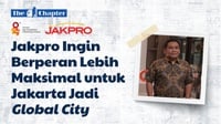 The Chapter: Jakpro Siap Mendorong Jakarta Jadi Kota Global