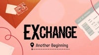 Sinopsis Acara EXchange: Another Beginning dan Nonton Sub Indo