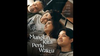 Nonton Film Mungkin Kita Perlu Waktu, Sinopsis, & Daftar Pemain