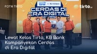Lewat Kelas Tirto, KB Bank Kampanyekan Cerdas di Era Digital