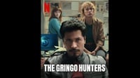 Nonton The Gringo Hunters Sub Indo, Sinopsis, dan Link Streaming