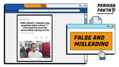 Hoaks Narasi Nadiem Bagi Dua Duit Korupsi Laptop dengan Jokowi