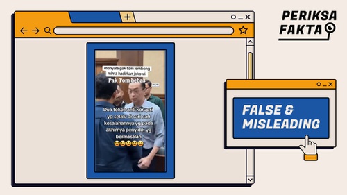 Hoaks Video Tom Lembong Dinyatakan Bebas oleh Pengadilan