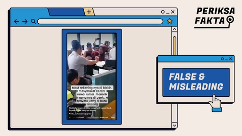 Hoaks Video Warga Tarik Uang di Bank, Imbas Pemblokiran PPATK