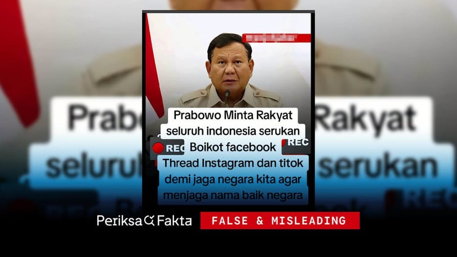 Hoaks, Prabowo Serukan Boikot Medsos Demi Jaga Nama Baik Negara