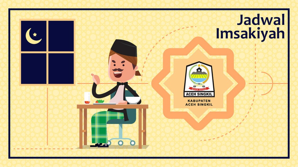 Jadwal Imsakiyah Ramadhan Kab. Aceh Singkil Hari Ini 13 April 2021