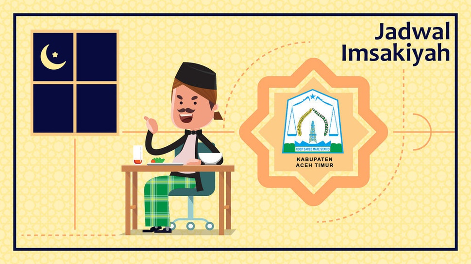 Jadwal Buka dan Imsak Kota Medan & Kab. Aceh Timur, Sabtu, 25 Mei 2019