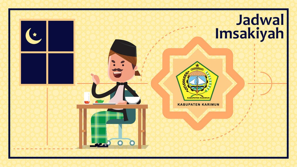 Jadwal Buka dan Imsak Kota Medan & Kab. Karimun, Sabtu, 25 Mei 2019