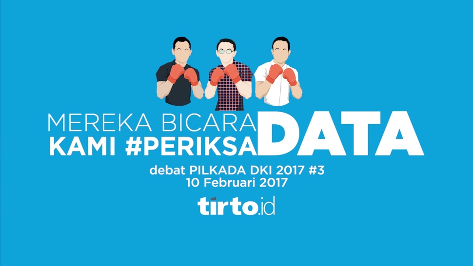 Debat 3 Pilgub DKI 2017