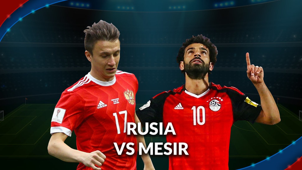 Hasil Rusia vs Mesir Skor Babak Pertama 0-0