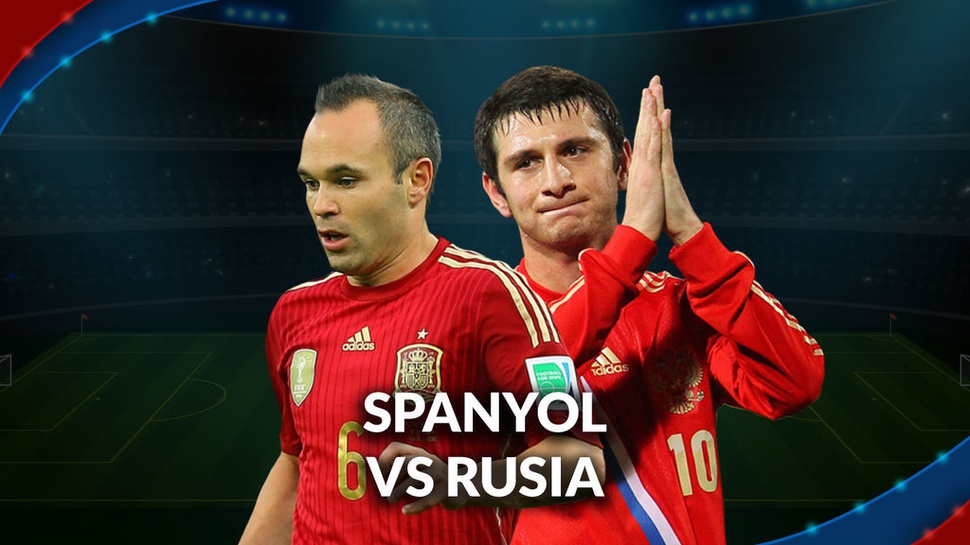 Spanyol vs Rusia: Live Streaming, Siaran TV, dan Prediksi