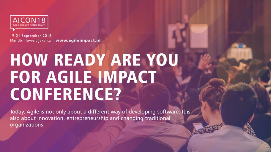 Agile Impact Conference 2018 Akan Digelar pada 19-21 September