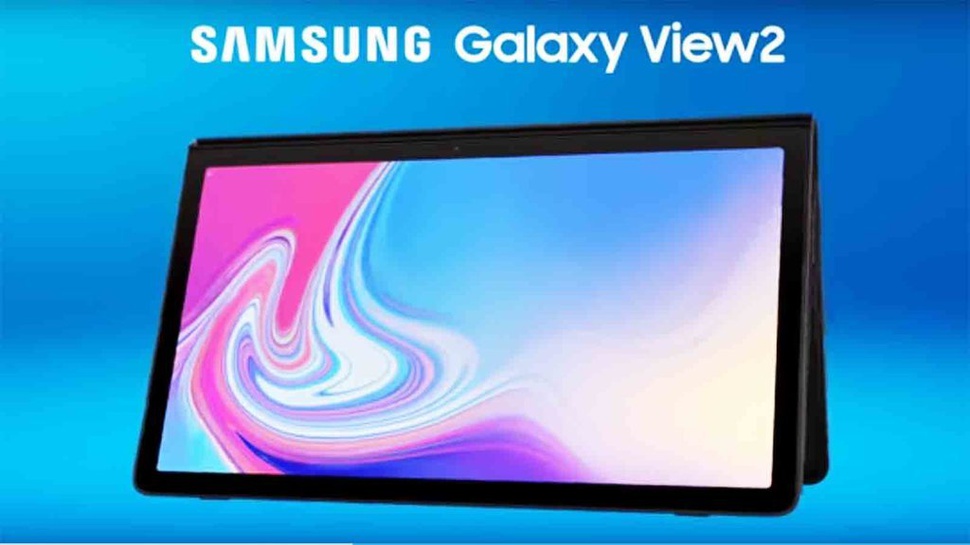 Samsung Rilis Galaxy View 2, Tablet dengan Layar dan Baterai Jumbo