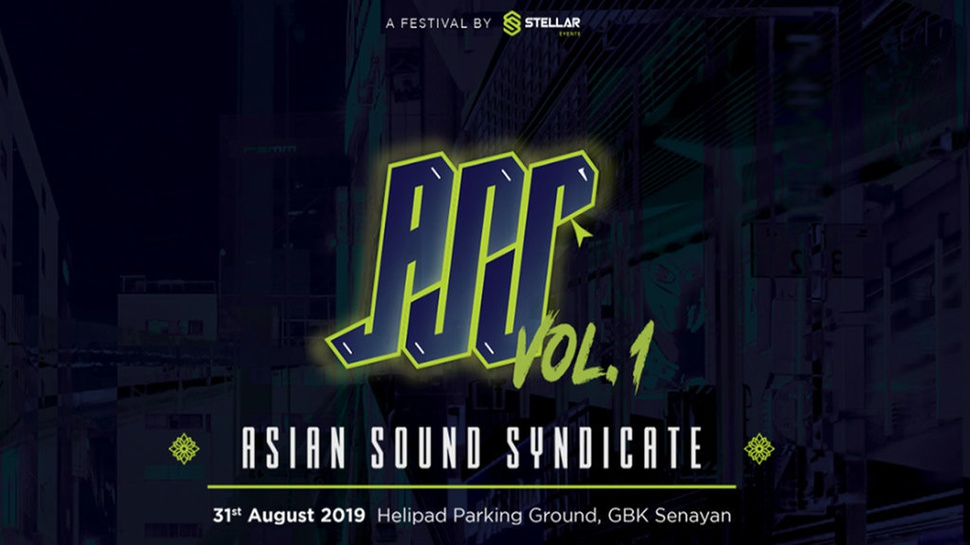 Line Up dan Harga Tiket Asian Sound Syndicate pada 31 Agustus 2019