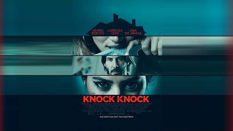 Sinopsis Knock Knock: Saat Keanu Reeves Dijebak 2 Gadis di Rumahnya