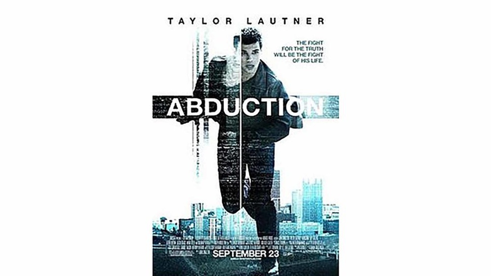 Abduction: Sinopsis Film Taylor Lautner Soal Pengungkapan Masa Lalu