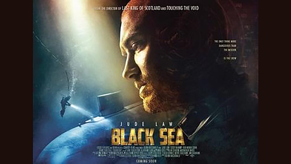 Sinopsis Black Sea yang Diperankan Jude Law dan Tayang di Trans TV
