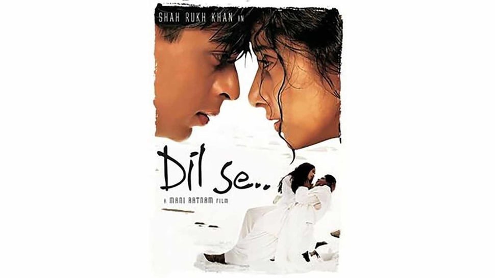 Sinopsis Dil Se: Film Shah Rukh Khan, Manisha Koirala, Preity Zinta