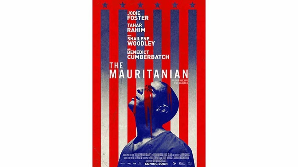 Sinopsis Film 'The Mauritanian': Kisah Nyata di Balik Serangan 9-11