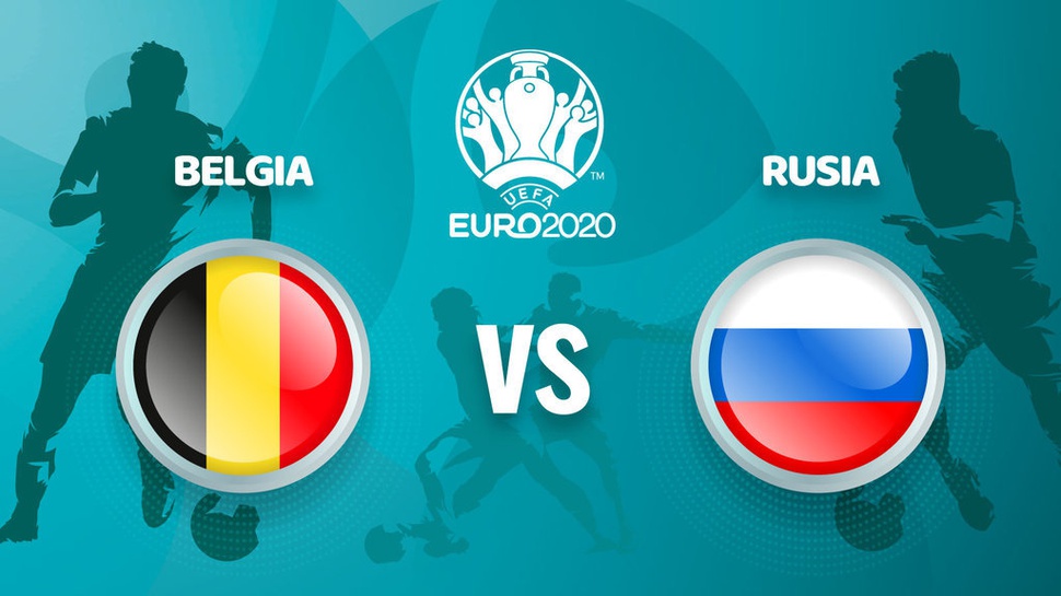 Jadwal EURO 2021/2020 Live TV: Prediksi Belgia vs Rusia Tayang RCTI
