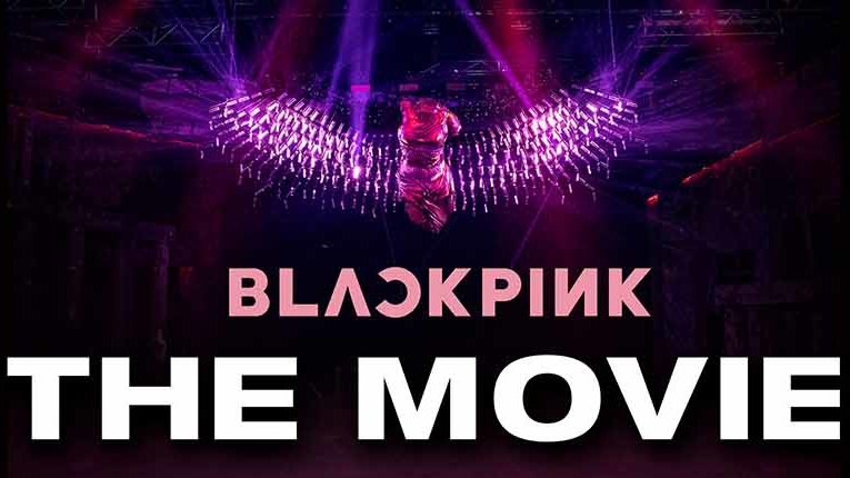 BLACKPINK The Movie: Trailer, Jadwal Tayang Bioskop dan Harga Tiket