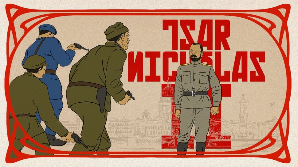 Kaum Bolshevik Mengeksekusi Pengkhianat Rakyat, Tsar Nicholas II