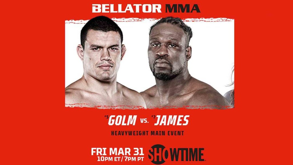 Jadwal Bellator MMA 293: Golm vs James Live Mola TV 1 April