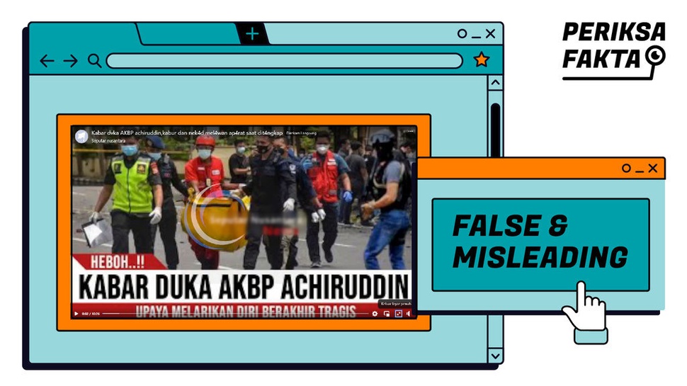 Hoaks Nasib Tragis AKBP Achiruddin Usai Kabur dan Lawan Aparat