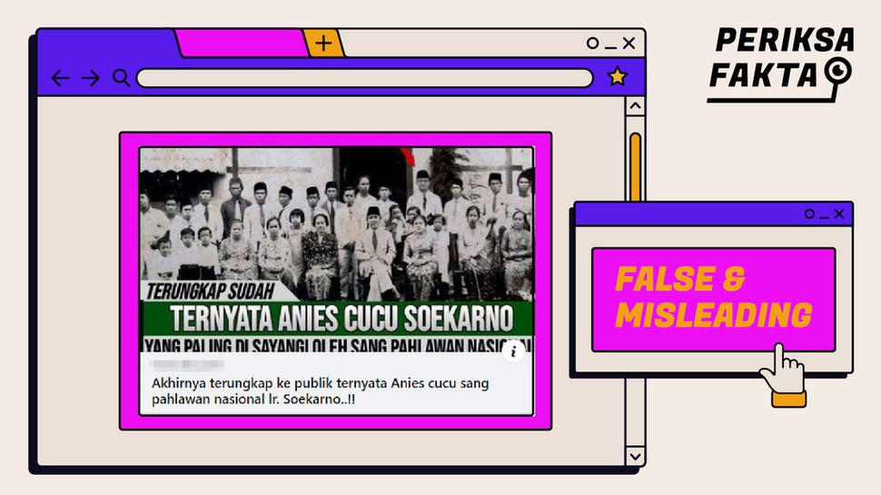 Anies Baswedan Disebut Cucu Soekarno, Benarkah?