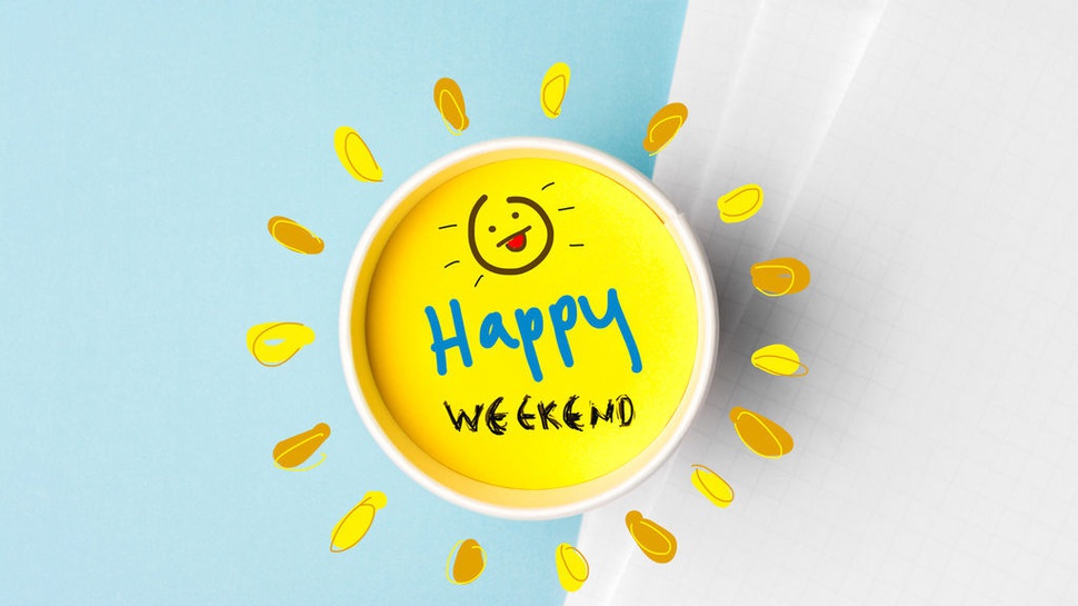 20 Ucapan Happy Weekend Bahasa Inggris dan Terjemahannya