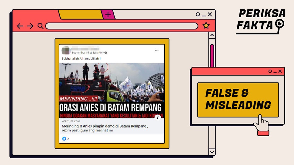 Hoaks Video Anies Baswedan Pimpin Demo di Pulau Rempang