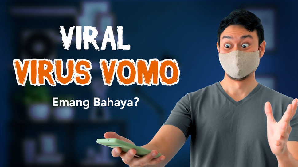 Putus Mata Rantai 'Virus' FoMo dengan VOMO