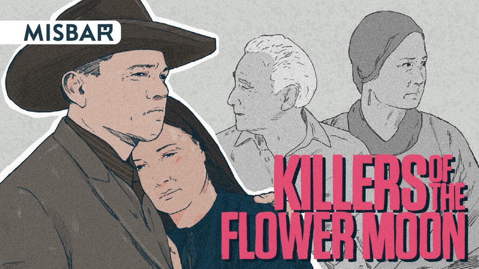 Killers of the Flower Moon: Keserakahan yang Meledak Jadi Petaka