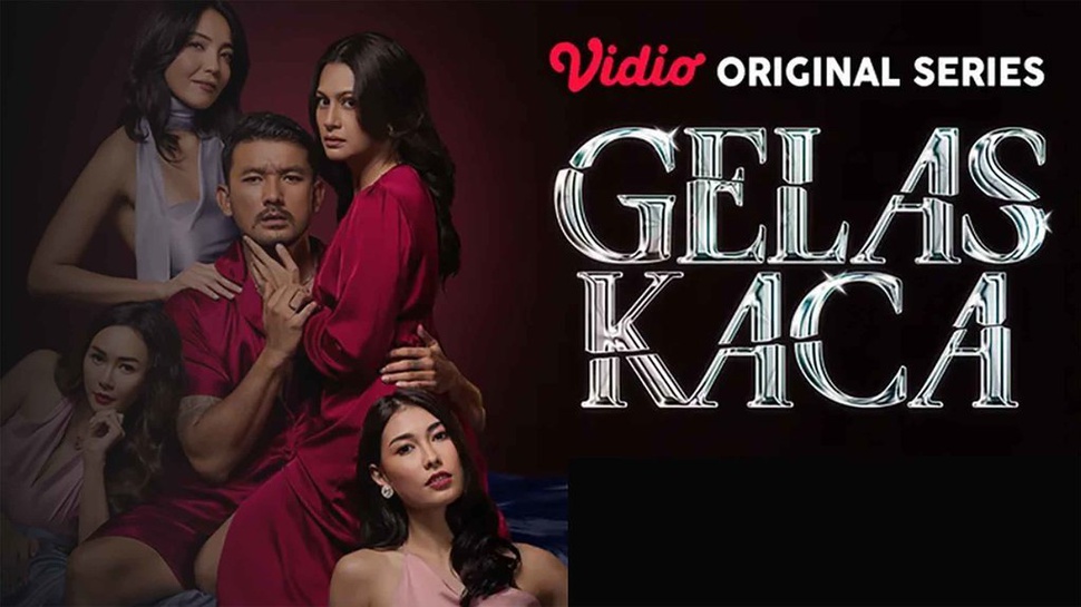 Sinopsis Serial Gelas Kaca, Daftar Pemain, dan Jadwal Tayang