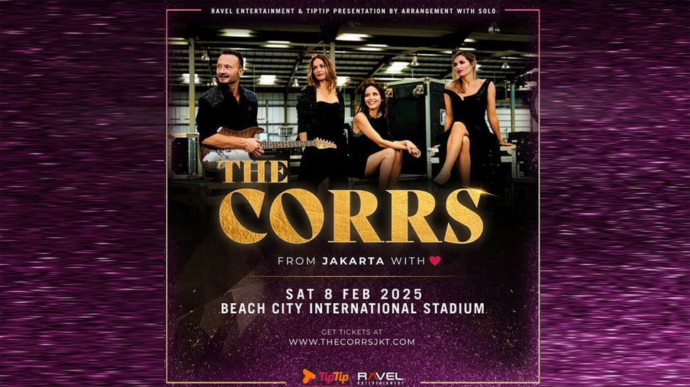 Link Tiket Konser The Corrs di Jakarta 2025 dan Daftar Harganya